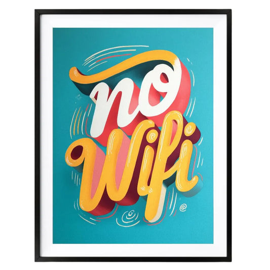 No Wifi - No : 1 Poster